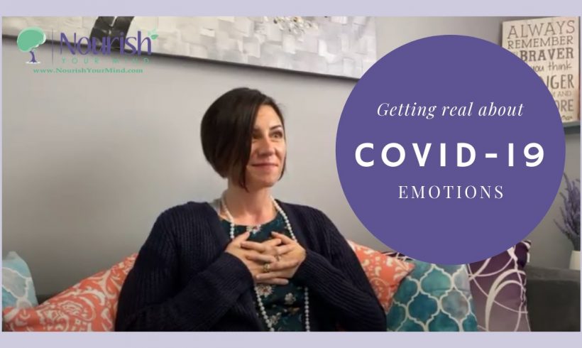 Getting Real About COVID-19 Emotions